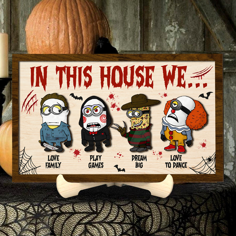 In This House We 2 Layered Horror Halloween Wood Sign, Horror Movie Gifts