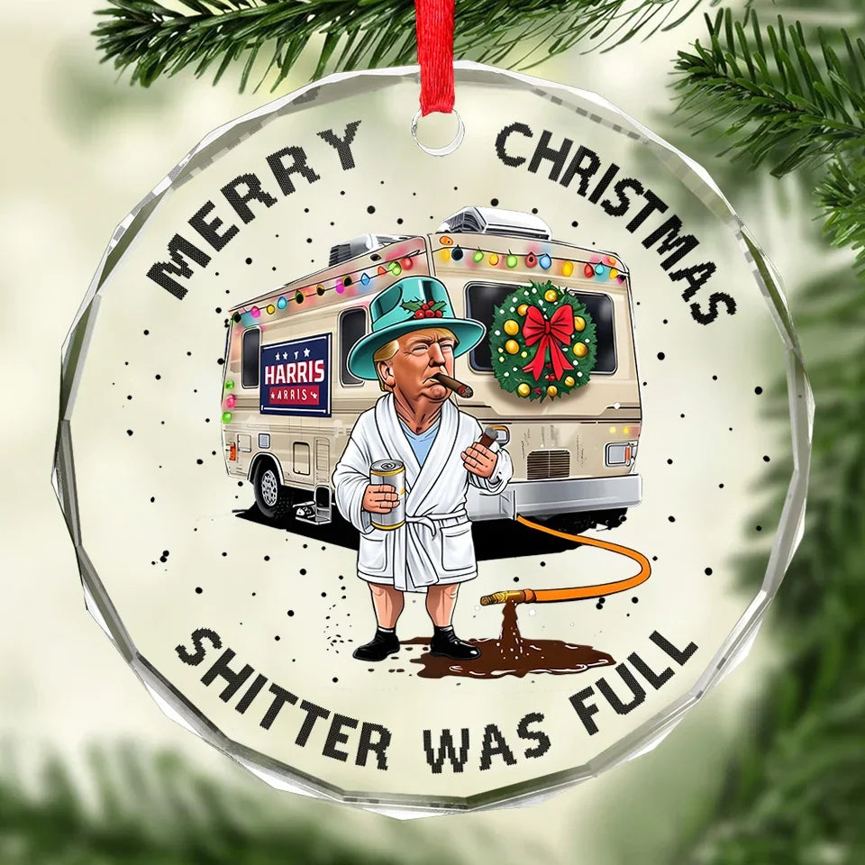 Trump2024 Cousin Eddie Costume Shitters Full Glass Ornament, Trump Funny Christmas Ornament