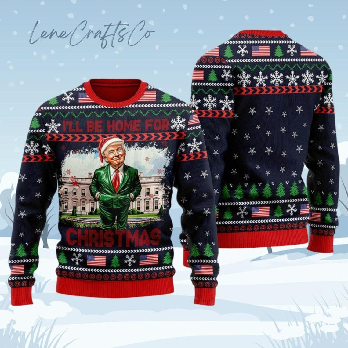 Trump2024 I'll Be Home For Christmas White House Shirt, Political Ugly Christmas Sweater