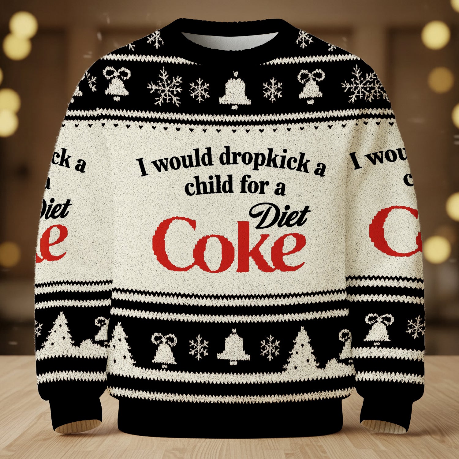 I Would Dropkick A Child For A Diet Coke Black Ugly Sweater, Christmas Ugly Sweatshirt