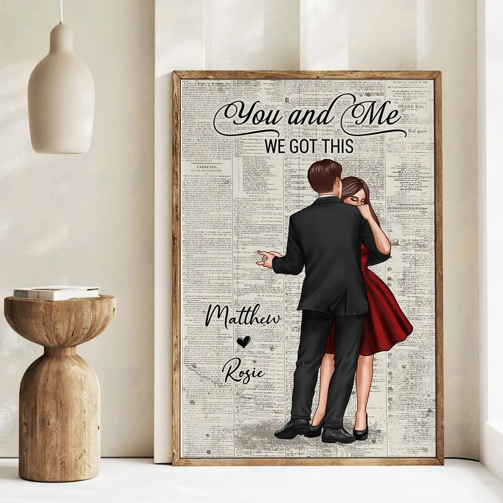 You And Me We Got This Poster, Couple Dancing Poster, Wall Art Home Decor, Couple Valentine Gifts