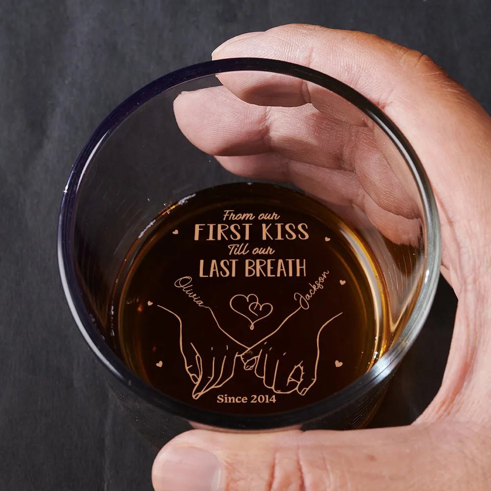 From Our First Kiss Till Our Last Breath Personalized Whiskey Glass, Couple Valentine Gift, Anniversary Gifts