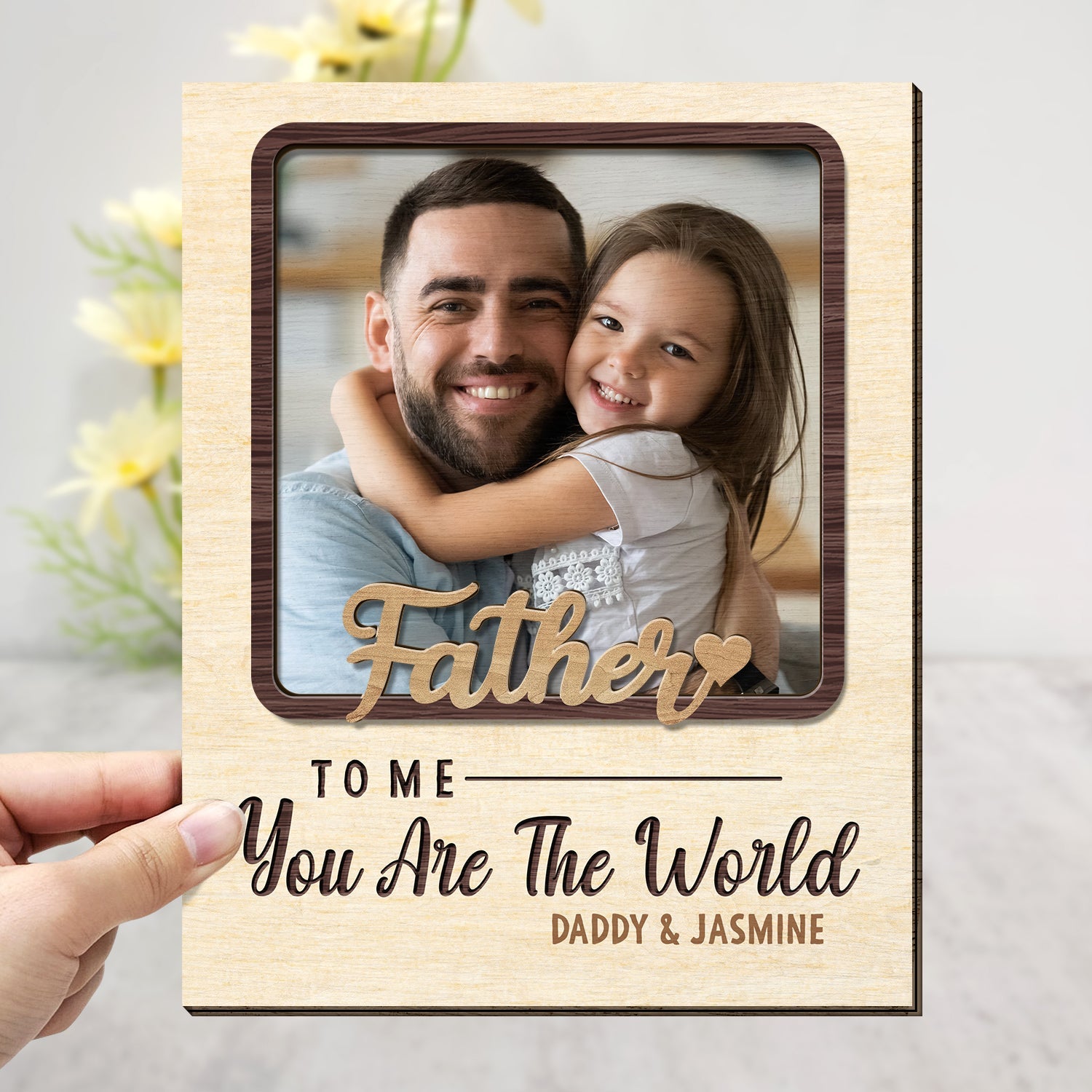 You Are The World Personalized 2-Layered Wooden Plaque With Stand, Gifts For Families