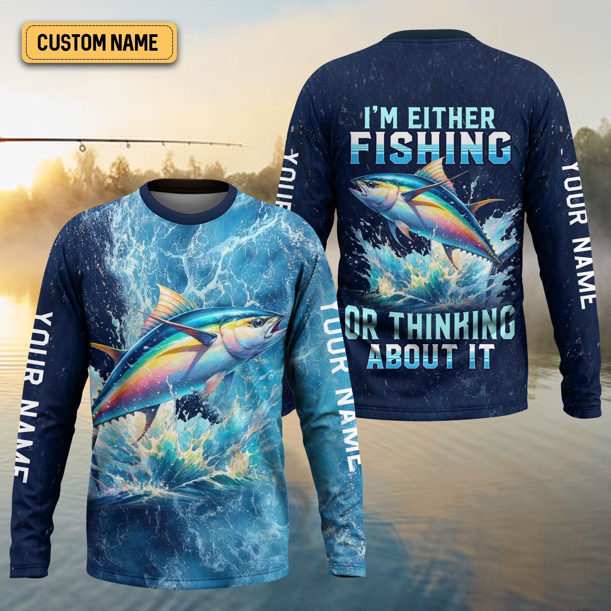 I'm Either Fishing Or Thinking About It Fishing Shirt, Fishing T-Shirts Funny, Long Sleeve Sun Shirt