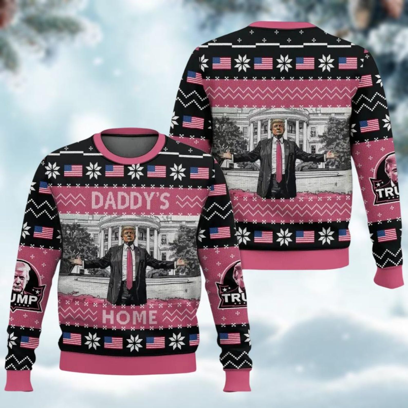 Daddy's Home Trump2024 Funny Christmas Ugly Sweater, Funny Political Shirts, Christmas Gifts