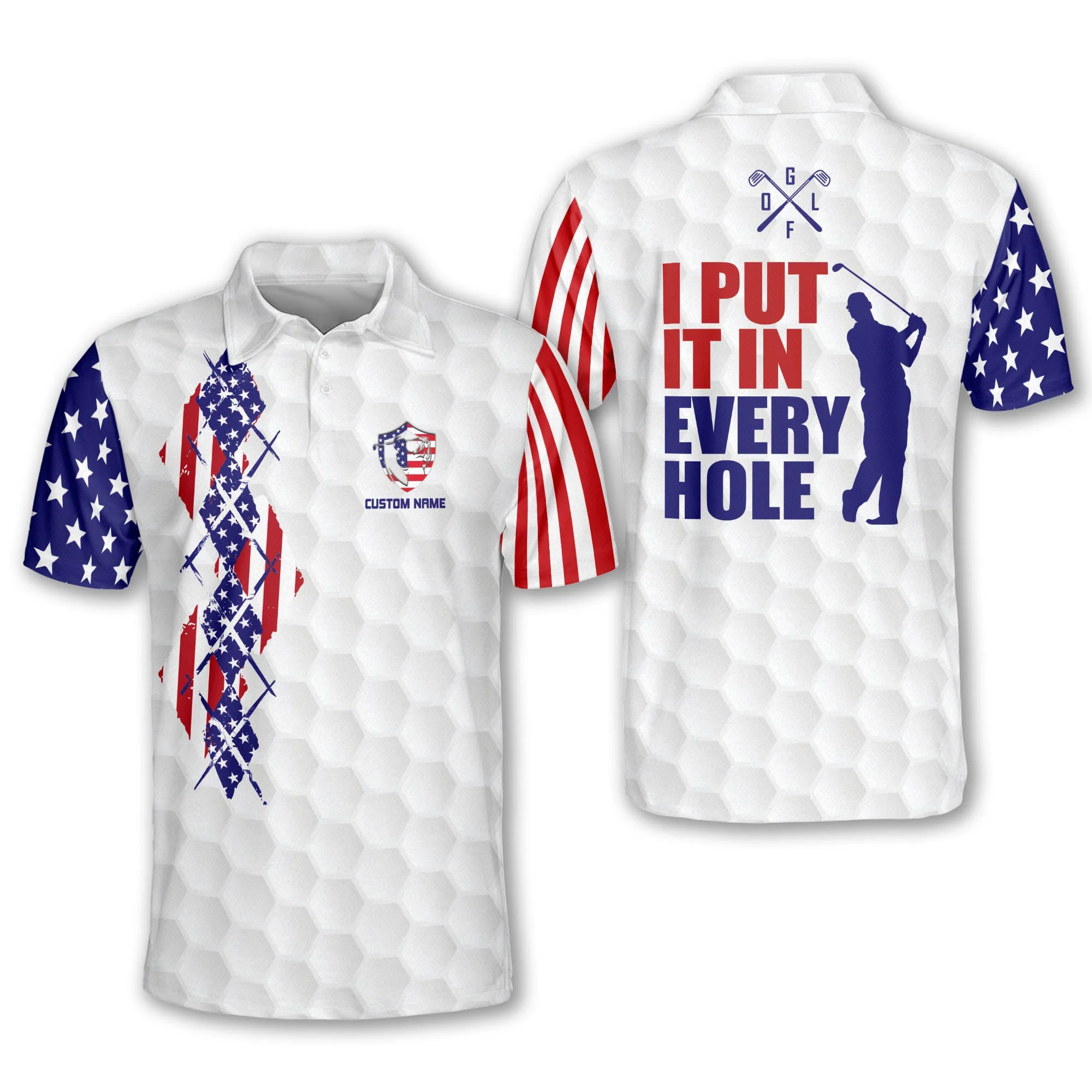 I Put It In Every Hole Patriotic Custom Name Golf Polo Shirts, Golf Gift For Men, Golfing Apparel