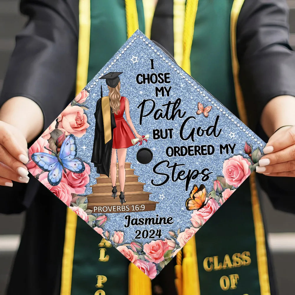 I Chose My Path But God Ordered My Steps Custom Graduation Cap Topper, Gift For Graduates