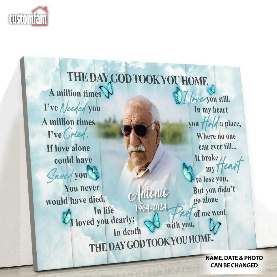 The Day God Took You Home Personalized Canvas Prints, Custom Portrait Photo Memorial Framed Canvas, Loss Of Dad Gift, Remembrance Gifts