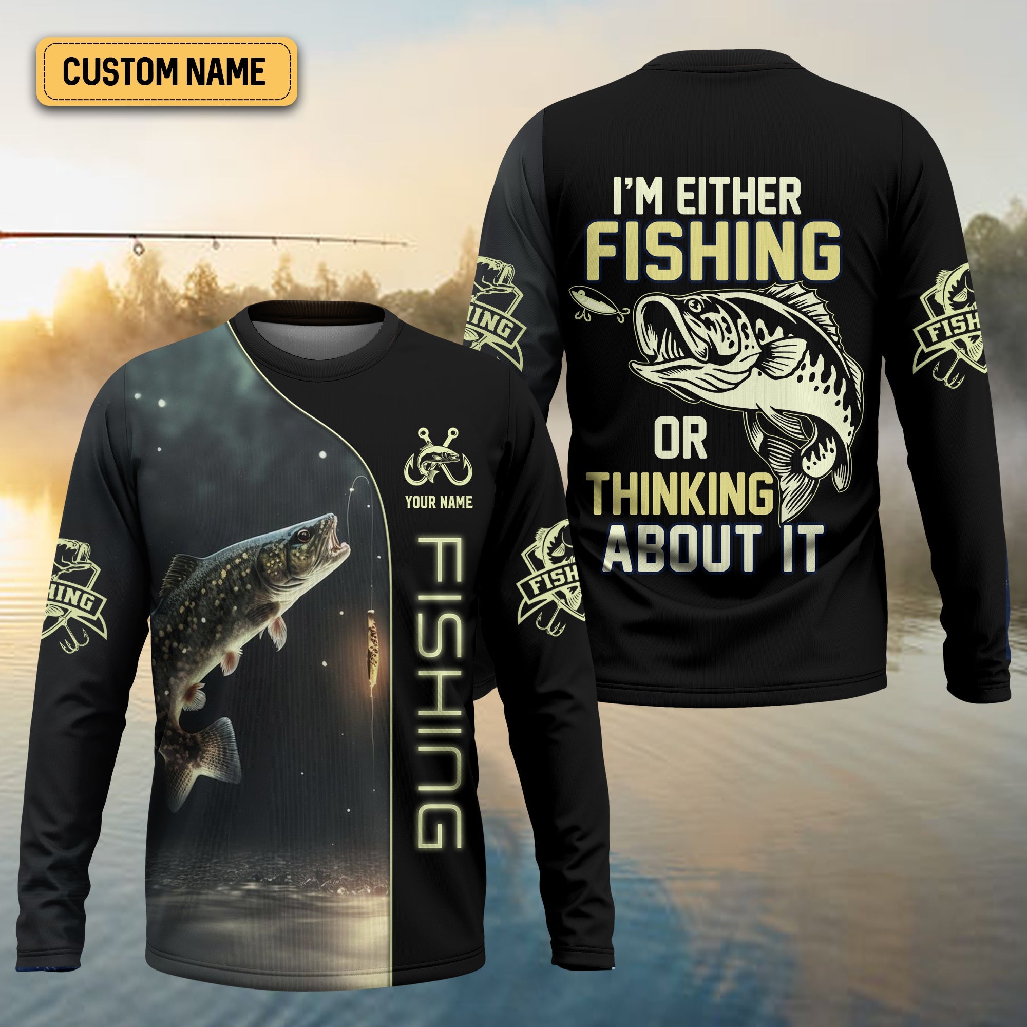 I'm Fishing, Thinking About It, Funny Fishing Shirts, UV Shirts For Men, Men Long Sleeve Shirt