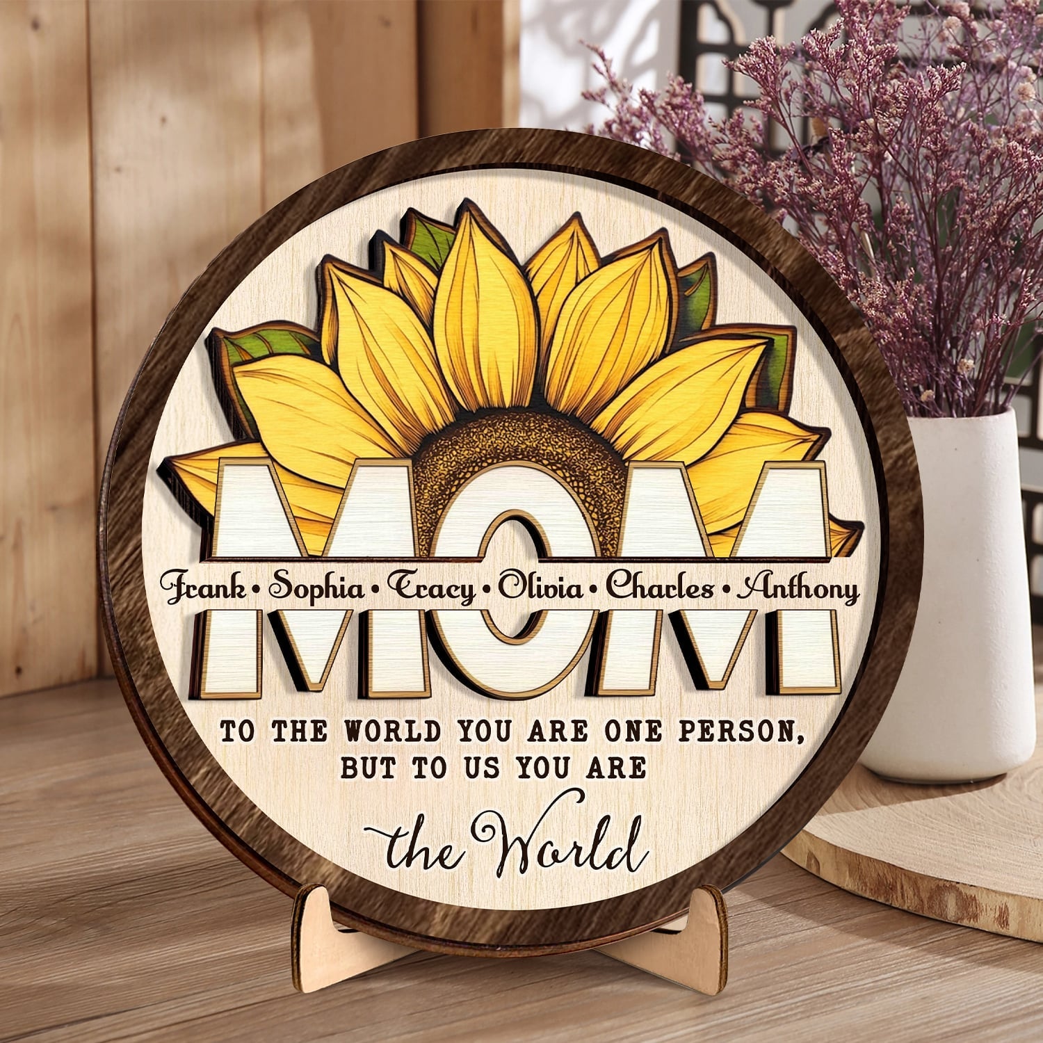 You Are The World Personalized Sunflower Wooden Sign, Mothers Day Gift, Gift For Mom
