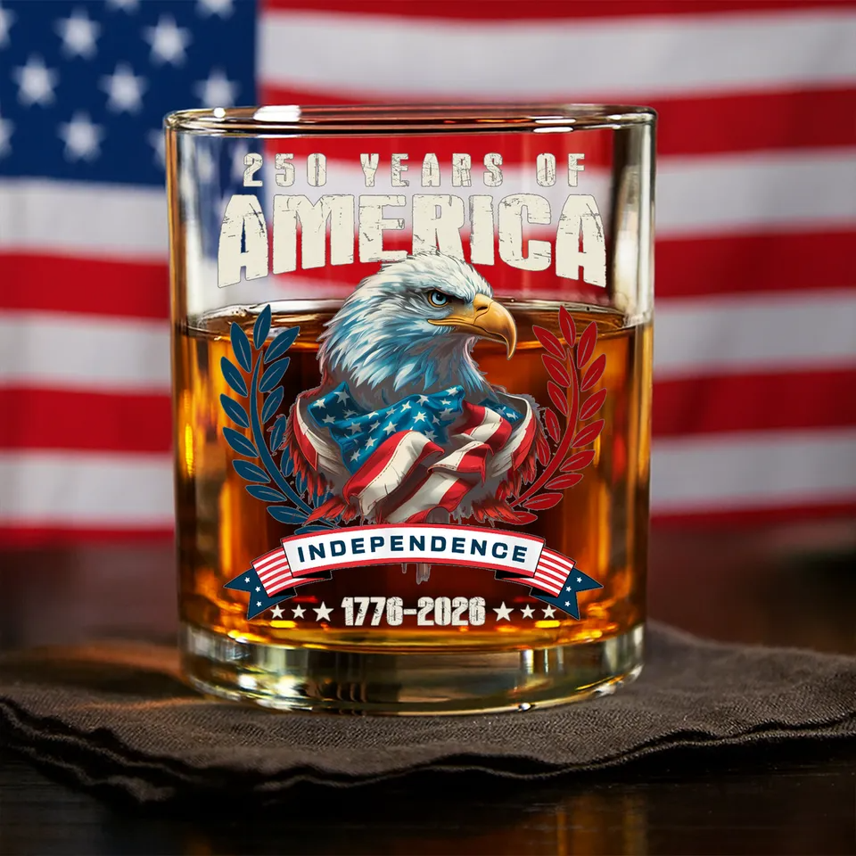 America 250 Years Eagle Independence Day Patriotic Whiskey Glass, Gift For Whiskey Lover