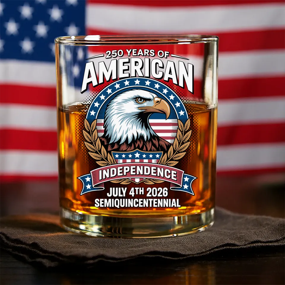 American 250 Years Independence Eagle - July 4th 2026 Whiskey Glass, Gift For Whiskey Lover