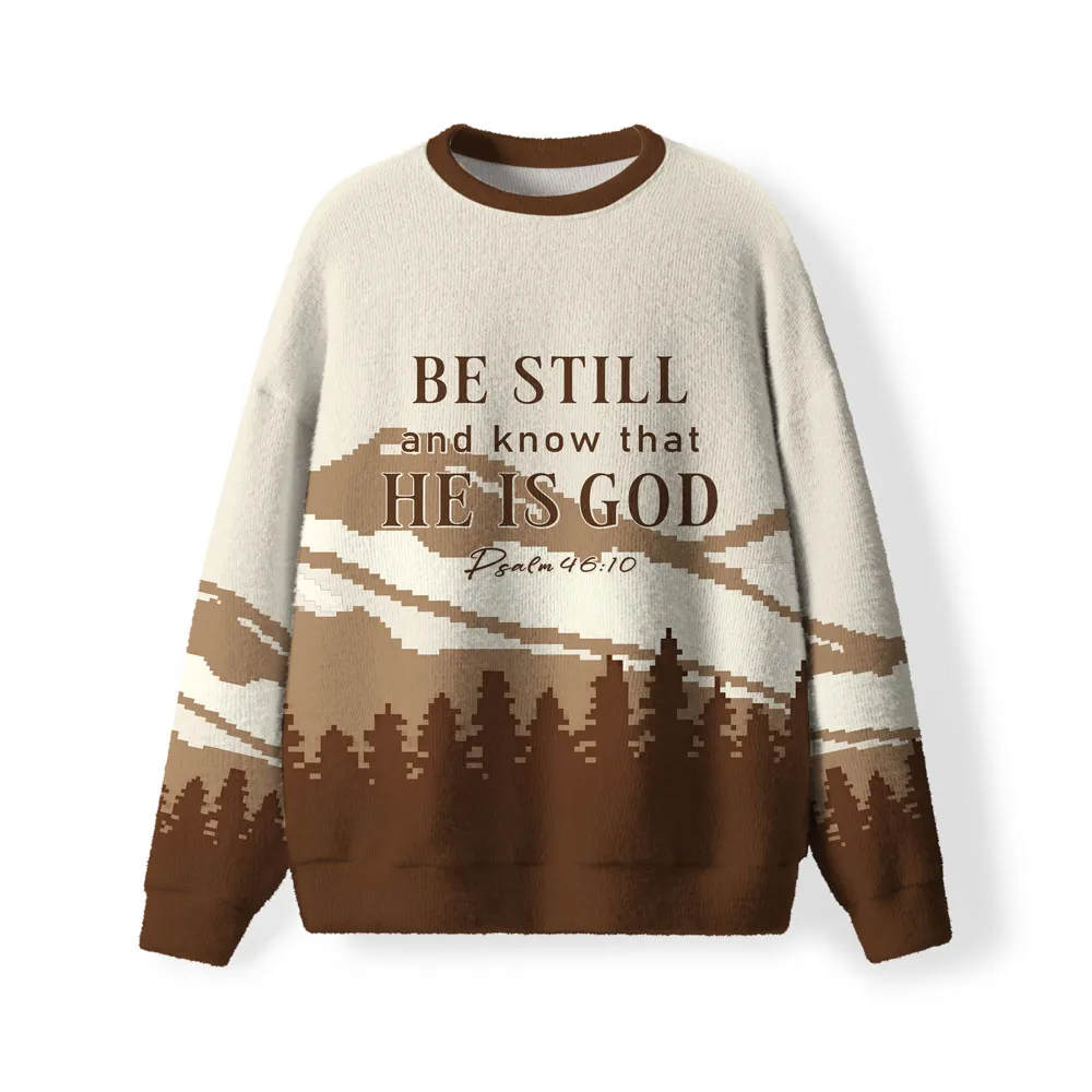 Be Still And Know That He Is God Furry Christian Funny Ugly Sweater, Ugly Xmas Sweater, Christmas Ugly Sweatshirt